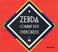 Zebda - Comme des cherokees