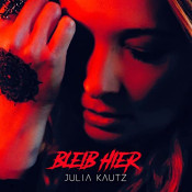 Julia Kautz - Bleib hier