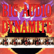 Big Audio Dynamite - Megatop Phoenix