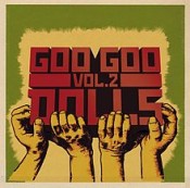 The Goo Goo Dolls - Vol.2