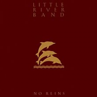 Little River Band - No Reins