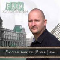 Erik Van Kruiselbergen - Mooier dan de Mona Lisa