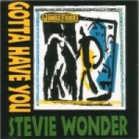 Stevie Wonder - Gotta Have You