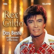 Rex Gildo - Das Beste zum Gedenken an Rex Gildo