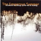 The Dangerous Summer - There Is No Such Thing As Science - EP