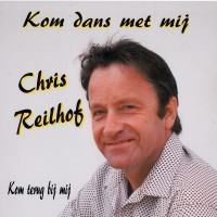 Chris Reilhof - Kom dans met mij