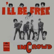 The Incrowd - I'll Be Free