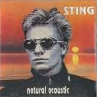 Sting - Natural Acoustic