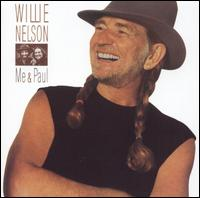 Willie Nelson - Me & Paul