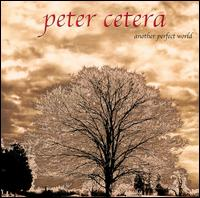 Peter Cetera - Another Perfect World