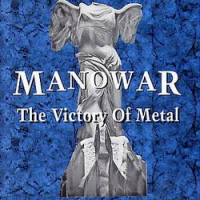 Manowar - The Victory Of Metal