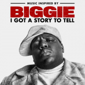 The Notorious B.I.G. - Biggie: I Got a Story to Tell