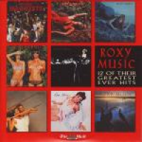 Roxy Music - 12 Of Their Greatest Hits