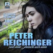 Peter Reichinger - Tanzt deine Sehnsucht auch allein (DJ Torsten Matschke Mix)