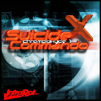 Suicide Commando - Chromdioxyde