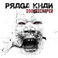 Praga Khan - Soundscraper
