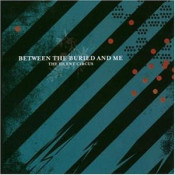 Between The Buried And Me (BTBAM) - The Silent Circus