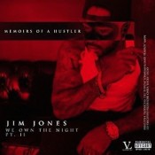 Jim Jones - We Own the Night, Pt. II
