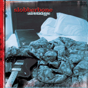 Slobberbone - Slippage