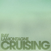 Ray LaMontagne - Cruising