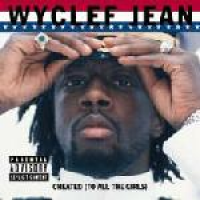 Wyclef Jean - Cheated (to All The Girls) Ep