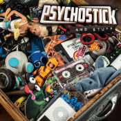Psychostick - ...and Stuff