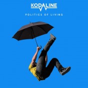 Kodaline - Politics Of Living (with bonus tracks)