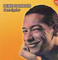 Henri Salvador - Faut rigoler