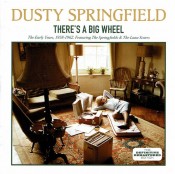 Dusty Springfield - There's A Big Wheel