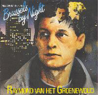 Raymond Van Het Groenewoud - Brussels By Night