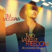 Tim McGraw - Two Lanes Of Freedom (Accelerated DeLuxe)