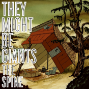 They Might Be Giants - The Spine