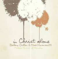 Bethany Dillon - In Christ Alone: Modern Hymn Of Worship