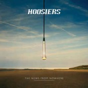 The Hoosiers - The News from Nowhere