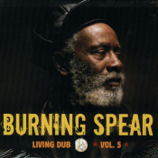 Burning Spear - Living Dub Vol. 5