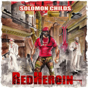 Solomon Childs - Red Heroin
