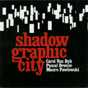 Shadowgraphic City - Shadowgraphic City