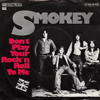 Smokie - Don't Play Your Rock 'n' Roll To Me