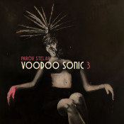 Parov Stelar - Voodoo Sonic (The Trilogy Part 3/3)