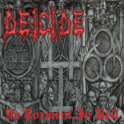 Deicide - In Torment, in Hell