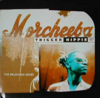 Morcheeba - Trigger Hippie '97