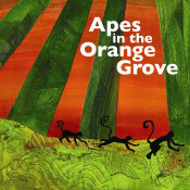 Apes In The Orange Grove - Apes In The Orange Grove - EP