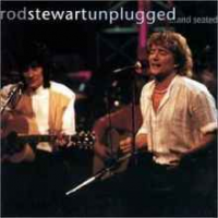 Rod Stewart - Unplugged...And Seated