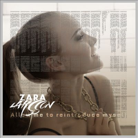 Zara Larsson - Allow Me To Reintroduce Myself