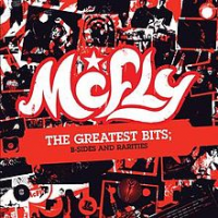 McFly - The Greatest Bits - B-Sides And Rarities