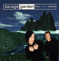 Savage Garden - Truly Madly Deeply (australian single)