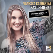 Vanessa Katharina - Fast perfekt (Mixmaster JJ Remix)
