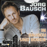 Jörg Bausch - In Bausch und Bogen