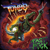TÃ¼rbo - Fast as Fvck