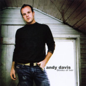 Andy Davis - Thinks Of Her